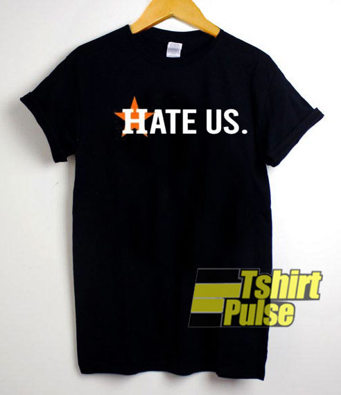 Hate Us Astros 2020 t-shirt for men and women tshirt