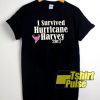 I Survived Hurricane Harvey t-shirt for men and women tshirt
