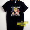 Impeach This Snowflakes t-shirt for men and women tshirt