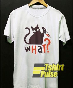 Killing Cat What t-shirt for men and women tshirt