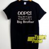 Oops They Did It Again t-shirt for men and women tshirt