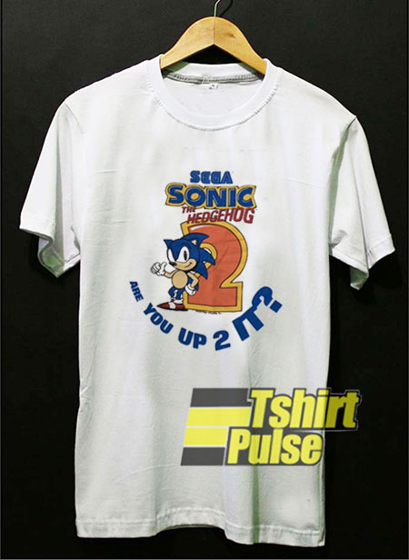 Sonic Are You Up 2 It t-shirt for men and women tshirt