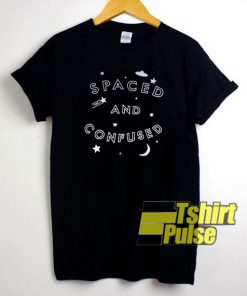 Spaced And Confused t-shirt for men and women tshirt