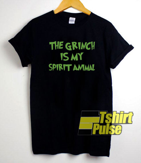 The Grinch Is My Spirit Animal t-shirt for men and women tshirt