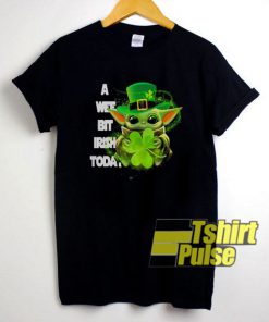 Yoda A Wee Bit Irish Today t-shirt for men and women tshirt
