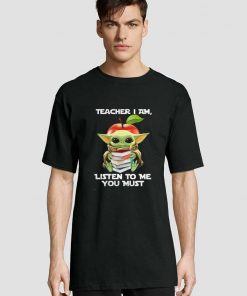 Baby Yoda Teacher t-shirt for men and women tshirt