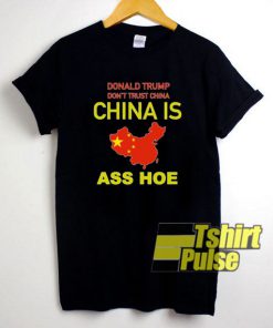 China is Ass Hoe Chinese Flag t-shirt for men and women tshirt