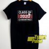 Class Of 2020 Quarantine t-shirt for men and women tshirt