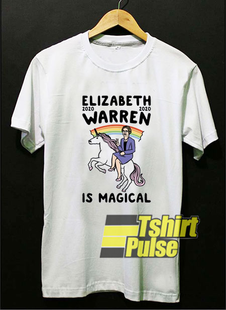 Elizabeth Warren Is Magical 2020 t-shirt for men and women tshirt