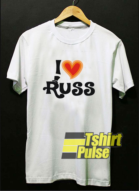 I Love Russ t-shirt for men and women tshirt