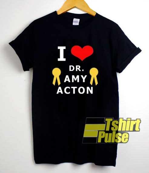 I Love You Amy Acton t-shirt for men and women tshirt