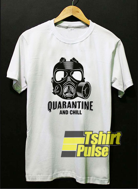 Quarantine And Chill Mask t-shirt for men and women tshirt