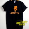Shimmy Shimmy Ya Ol Dirty Bastard t-shirt for men and women tshirt