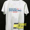 Social Distancing 2020 t-shirt for men and women tshirt