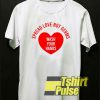 Spread Love Not Germs t-shirt for men and women tshirt