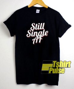 Stil Single AF t-shirt for men and women tshirt