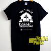 The Church Has Left The Building Art t-shirt for men and women tshirt