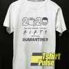 2020 I Turned Fifty Birthday t-shirt for men and women tshirt