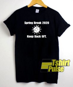 2020 Keep Back 6 Feet t-shirt for men and women tshirt