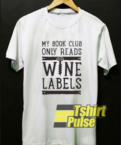 Book Club Wine Labels t-shirt for men and women tshirt