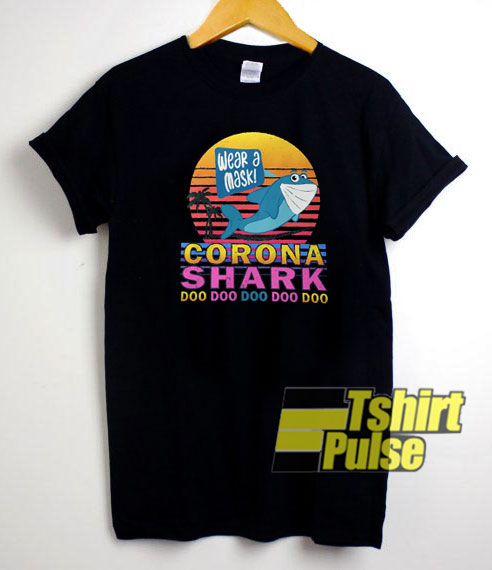 Corona Shark Wear a Mask t-shirt for men and women tshirt