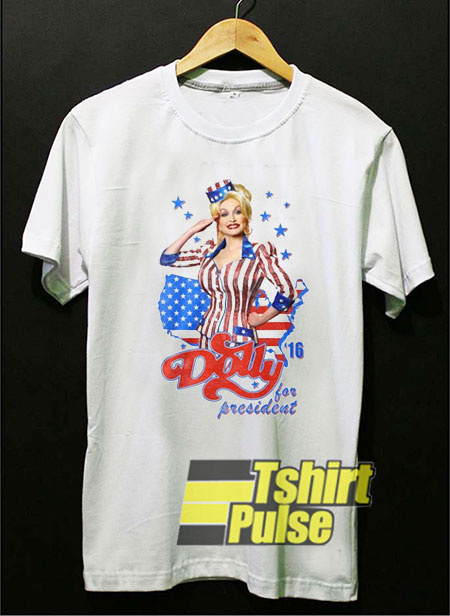 Dolly Parton For President t-shirt for men and women tshirt