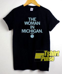 Gretchen Whitmer The Woman In Michigan t-shirt for men and women tshirt