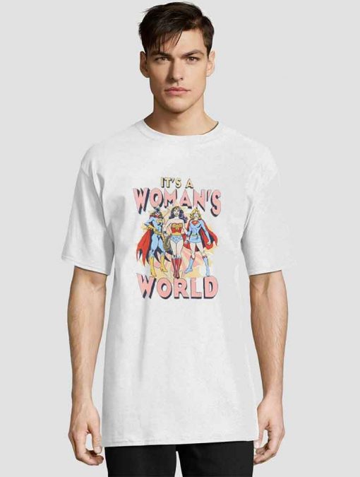 Its a Womans World Heros t-shirt for men and women tshirt