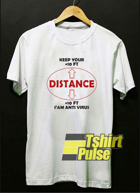 Keep Your Social Distancing t-shirt for men and women tshirt
