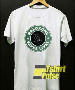 Naloxone Saves Lives t-shirt for men and women tshirt