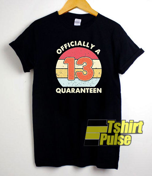 Officialy a 13 Quaranteen Retro t-shirt for men and women tshirt