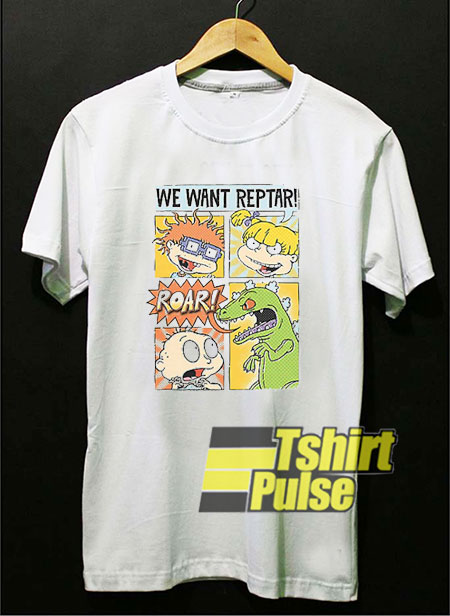 Rugrats We Want Reptar t-shirt for men and women tshirt