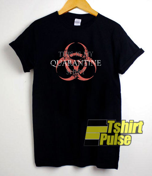 This Is My Quarantine Gift t-shirt for men and women tshirt