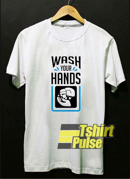 Wash Your Hands Art Draw t-shirt for men and women tshirt