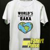 Worlds Greatest Baka t-shirt for men and women tshirt