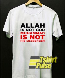Allah Is Not God t-shirt for men and women tshirt
