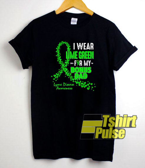Bonus Dad Lyme Disease t-shirt for men and women tshirt