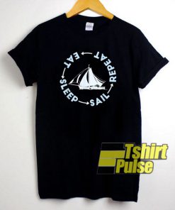Eat Sleep Sail Repeat t-shirt for men and women tshirt