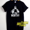 FaThor Worthy Vintage t-shirt for men and women tshirt
