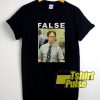 False Dwight Schrute The Office t-shirt for men and women tshirt