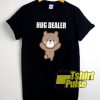 Hug Dealer Teddy Bear t-shirt for men and women tshirt