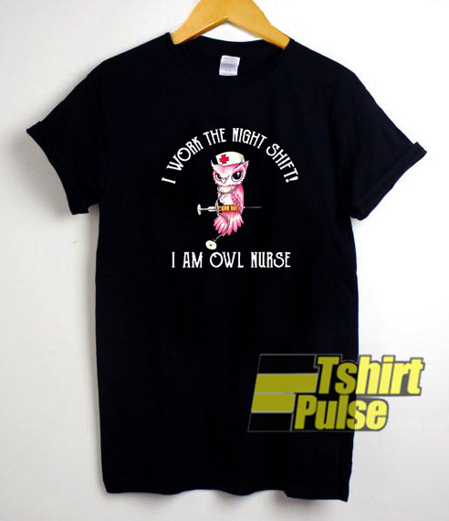I am Owl Nurse Graphic t-shirt for men and women tshirt