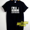I'm A Gemini t-shirt for men and women tshirt