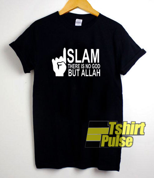 Islam There is No God But Allah t-shirt for men and women tshirt