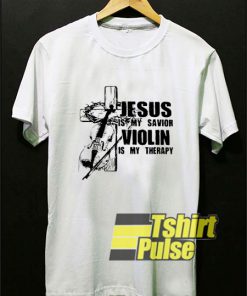 Jesus Is My Savior Violin t-shirt for men and women tshirt