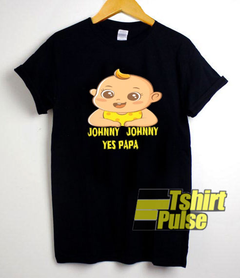 Johnny Johnny Yes Papa t-shirt for men and women tshirt