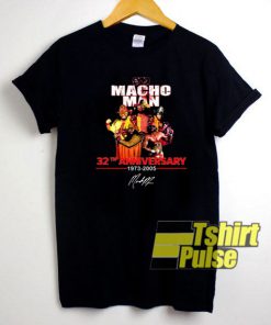 Macho Man 32th Anniversary t-shirt for men and women tshirt