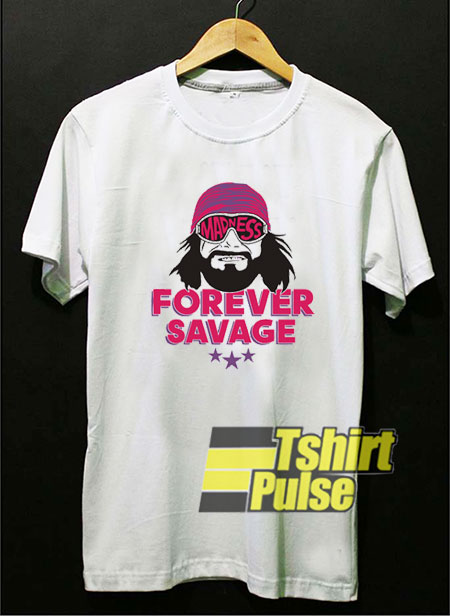 Macho Man Forever Savage Graphic t-shirt for men and women tshirt
