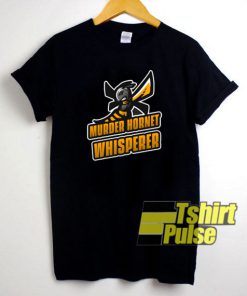 Murder Hornet Whisperer t-shirt for men and women tshirt