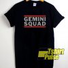 Official Gemini Squad t-shirt for men and women tshirt